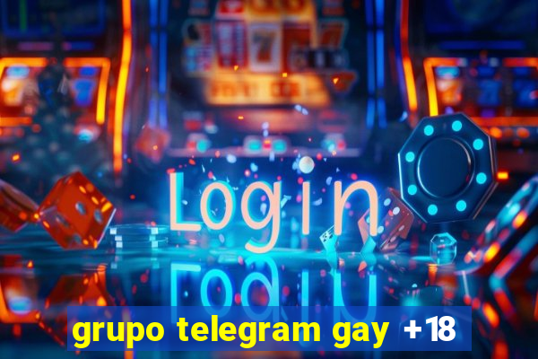 grupo telegram gay +18