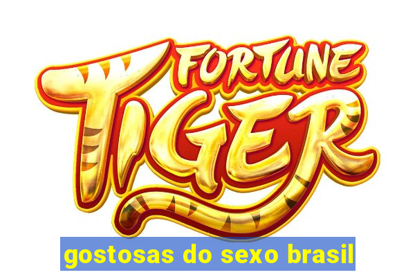 gostosas do sexo brasil