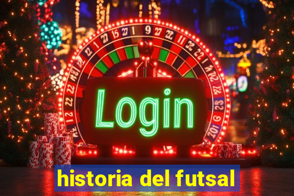 historia del futsal