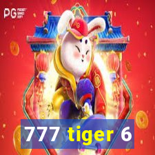 777 tiger 6