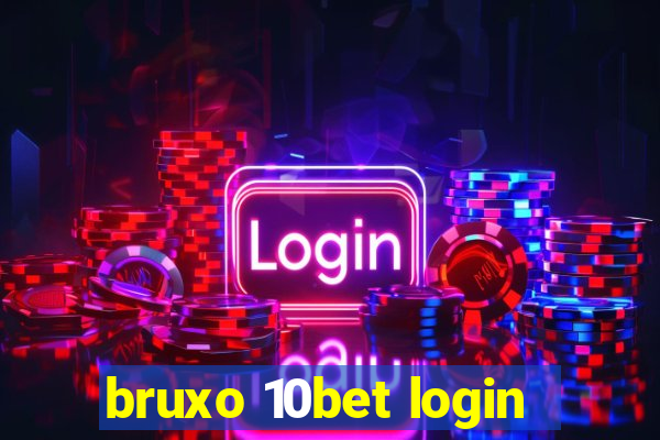 bruxo 10bet login