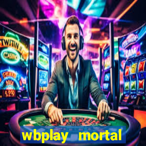 wbplay mortal kombat mobile