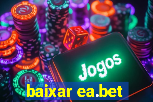 baixar ea.bet