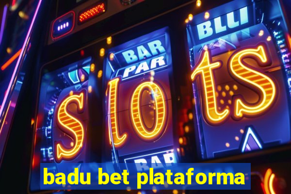 badu bet plataforma