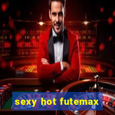 sexy hot futemax