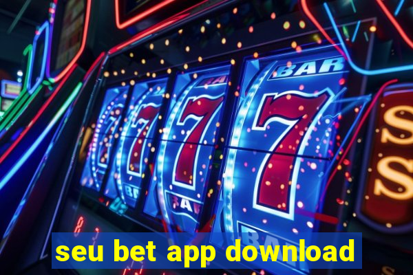 seu bet app download