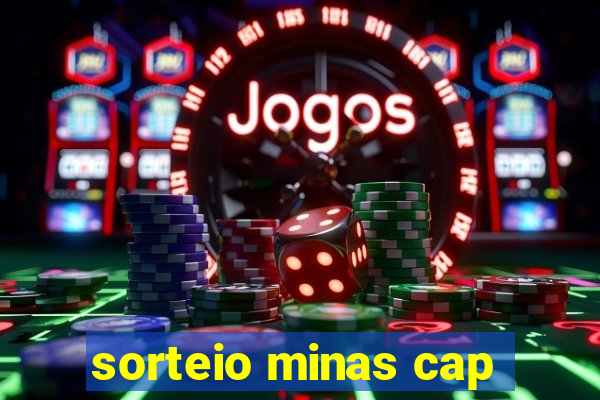 sorteio minas cap