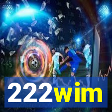 222wim