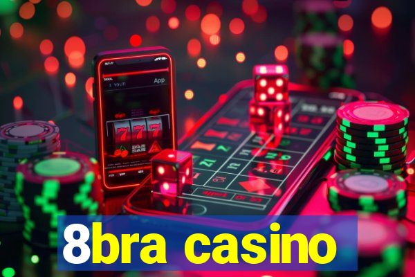 8bra casino