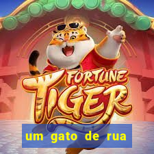 um gato de rua chamado bob filme netflix