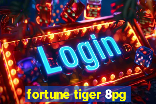 fortune tiger 8pg