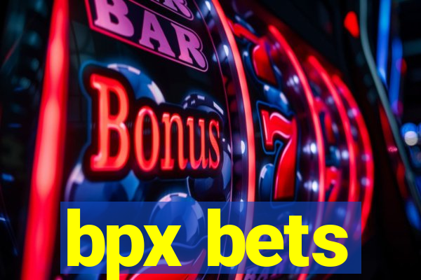 bpx bets