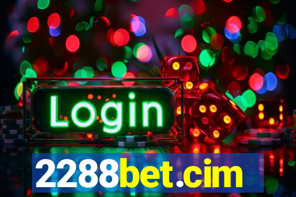 2288bet.cim