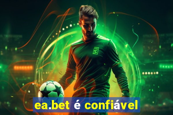 ea.bet é confiável