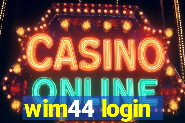 wim44 login