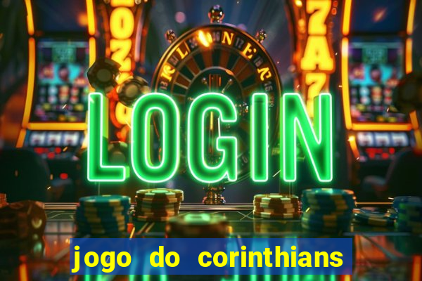 jogo do corinthians multi canais