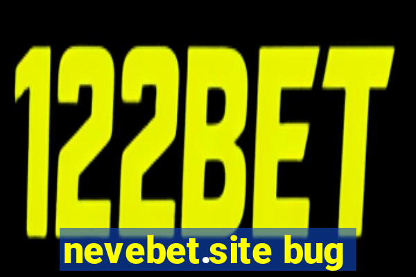 nevebet.site bug