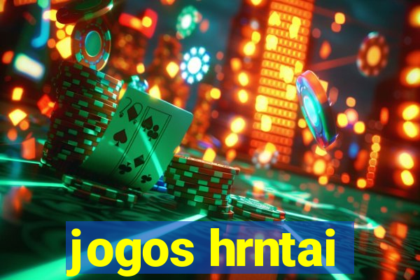 jogos hrntai