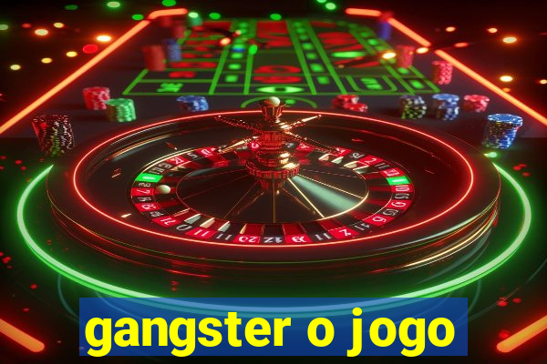 gangster o jogo