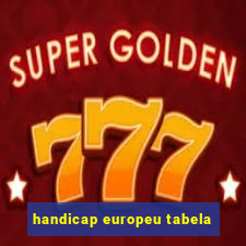 handicap europeu tabela