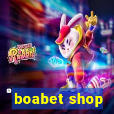 boabet shop