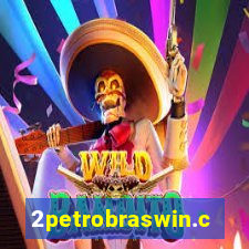 2petrobraswin.com