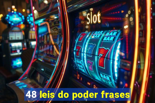 48 leis do poder frases