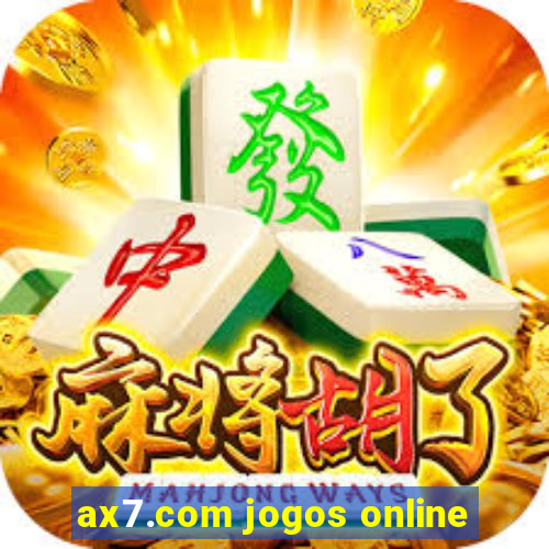 ax7.com jogos online