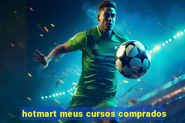 hotmart meus cursos comprados