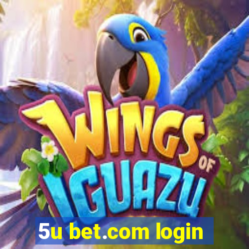 5u bet.com login