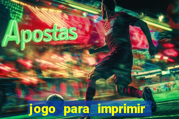 jogo para imprimir e montar