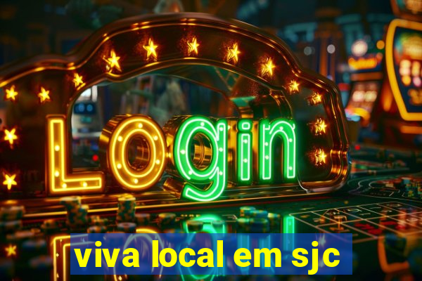 viva local em sjc