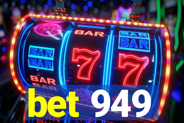 bet 949