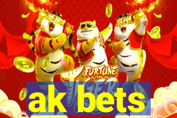 ak bets