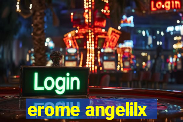 erome angelilx