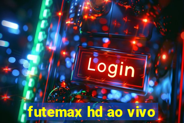 futemax hd ao vivo