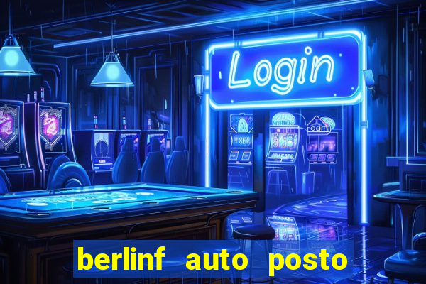 berlinf auto posto onde fica