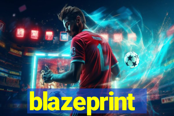 blazeprint