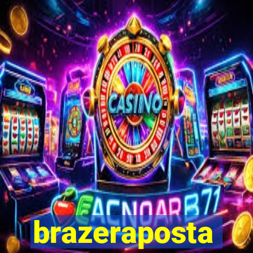 brazeraposta