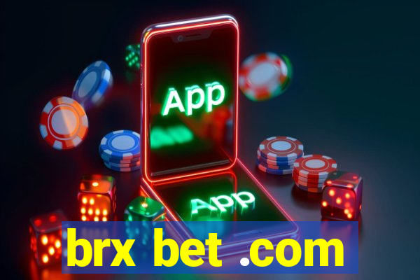 brx bet .com