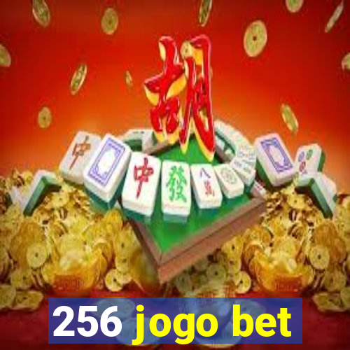 256 jogo bet