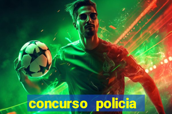 concurso policia civil bahia