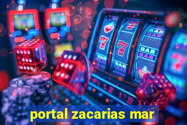 portal zacarias mar