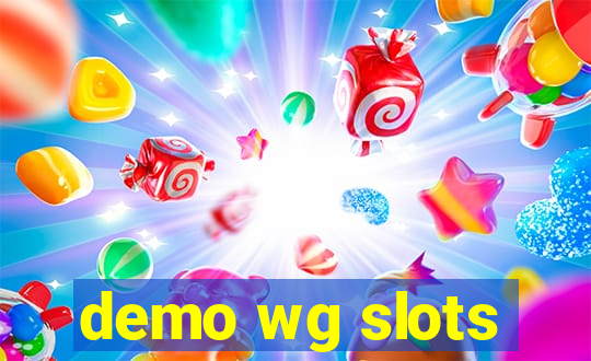 demo wg slots