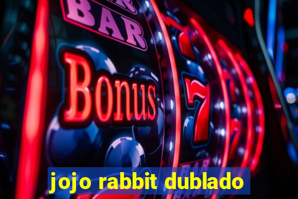 jojo rabbit dublado