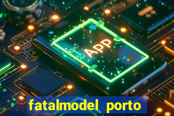 fatalmodel porto alegre rs