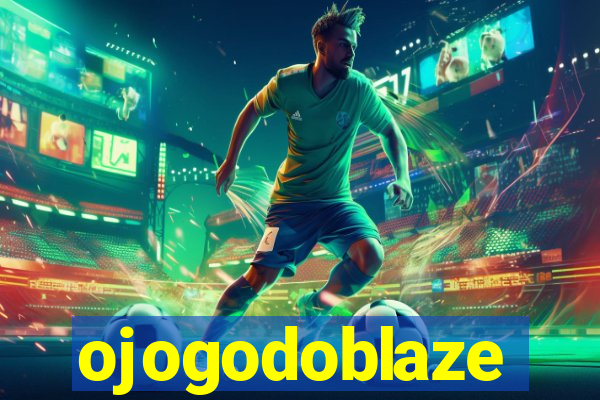 ojogodoblaze