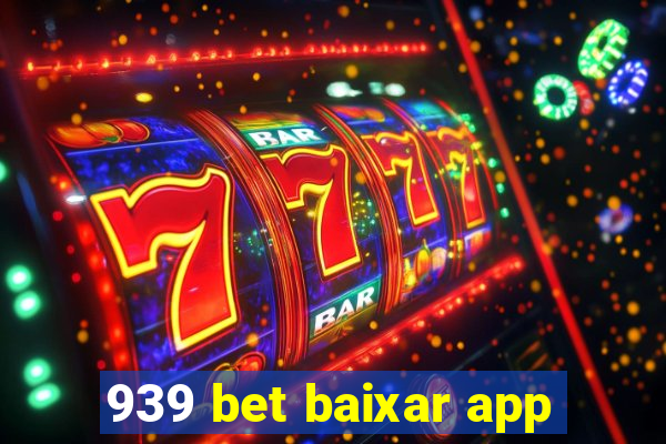 939 bet baixar app