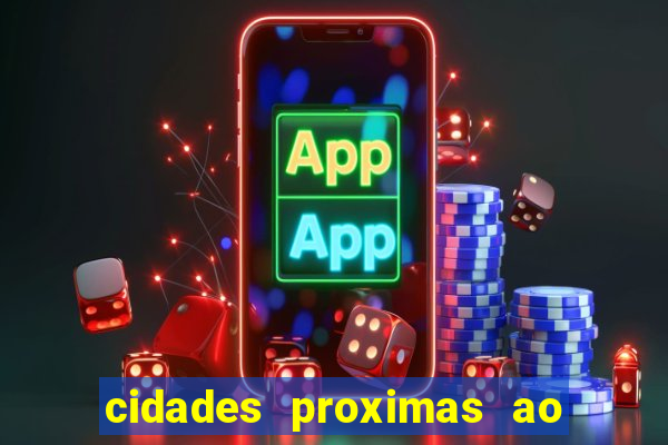 cidades proximas ao beto carrero