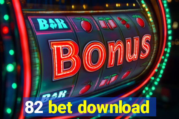 82 bet download